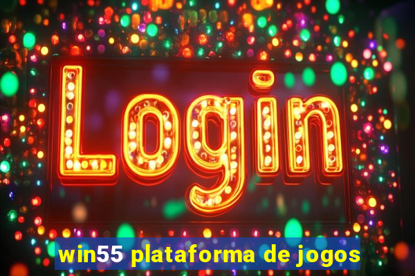 win55 plataforma de jogos